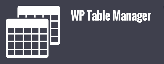 WP Table Manager – A sophisticated table management WordPress plugin