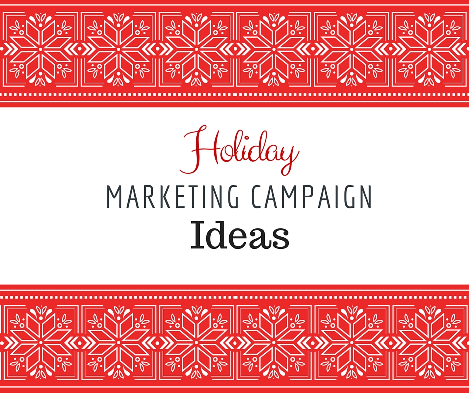 5 Data-Based Ideas To Take Your Holiday Marketing Campaign Up A Notch