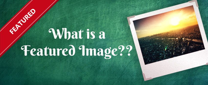 What is a Featured Image in WordPress?