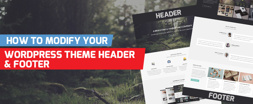 How to Modify Your WordPress Theme Header and Footer