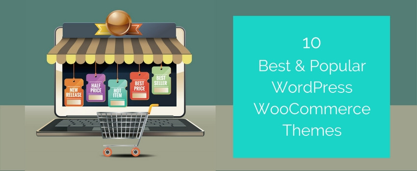10 Best and Popular WordPress WooCommerce Themes