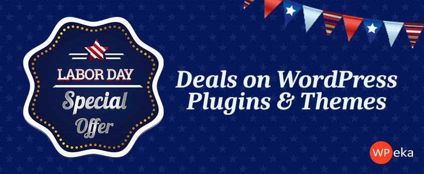 Labor Day Sale – Deals on WordPress Plugins and Themes and more