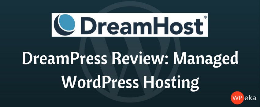 DreamPress Review: Managed WordPress Hosting