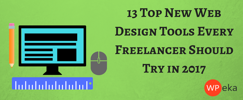 13 Top New Web Design Tools Every Freelancer Should Try in 2024