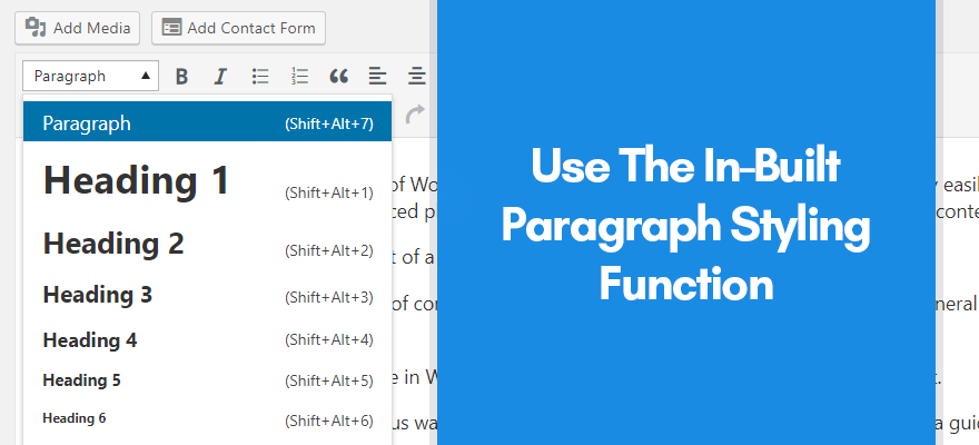 Use the Paragraph and Heading Option