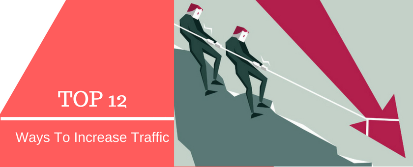 12 Best Ways To Increase Traffic To Your New Website in 2018