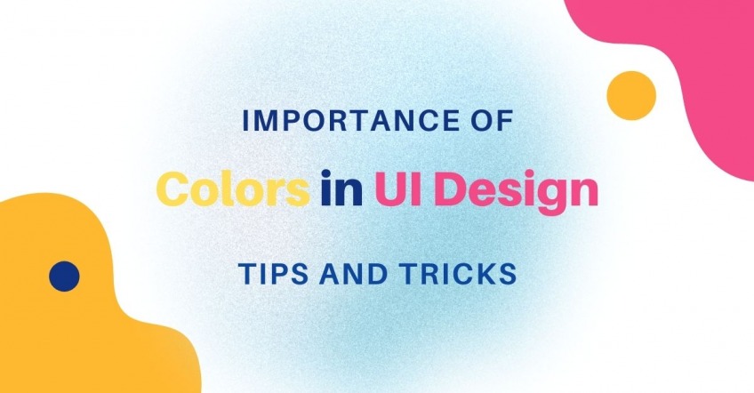 Colors in UI design : Tips & Tricks to Use Color Wisely