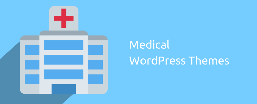 Top 15 Medical WordPress Themes to Get a Health Website
