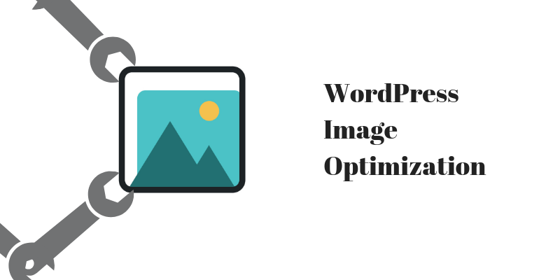 WordPress Image Optimization – How to reduce image size and optimize Your website for speed