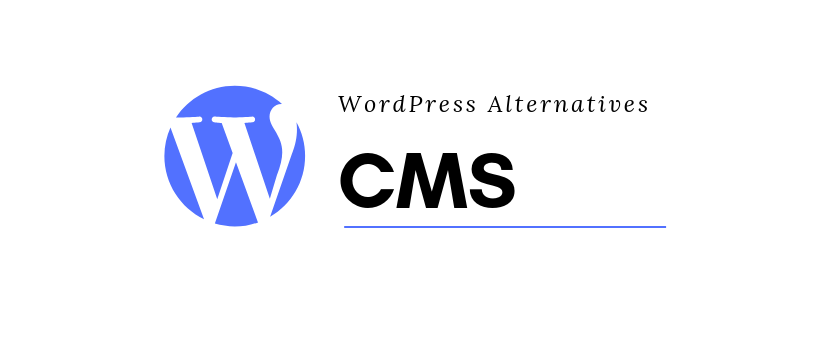15 WordPress Alternatives That Are Worth Your Attention
