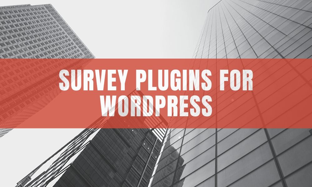 Growing Importance of WordPress Survey Plugins!