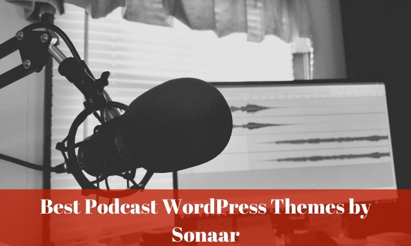 6 Best WordPress Podcast themes by Sonaar