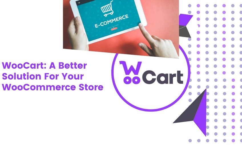 WooCart: A better solution for your WooCommerce Store
