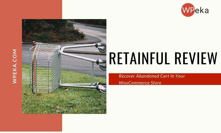 Retainful: Recover Abandoned Cart In Your WooCommerce Store