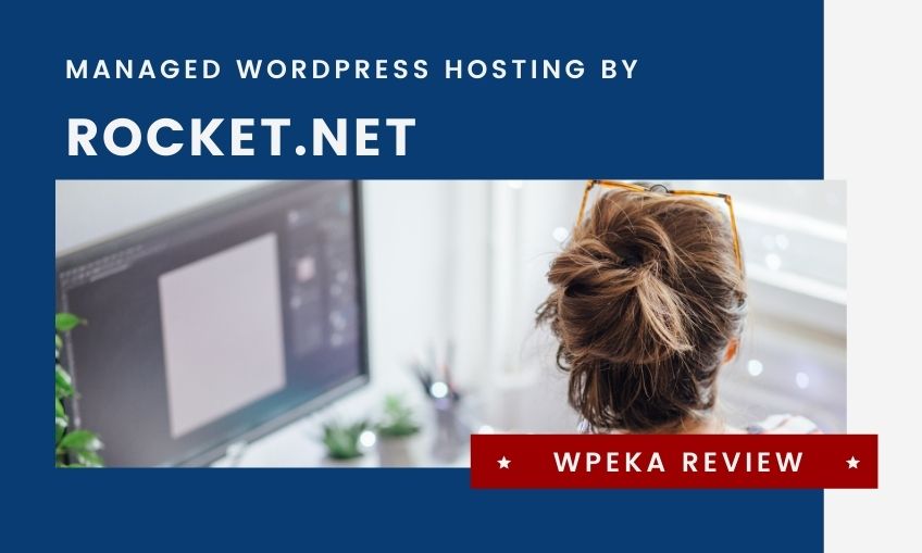 Rocket.net Managed WordPress Hosting Review