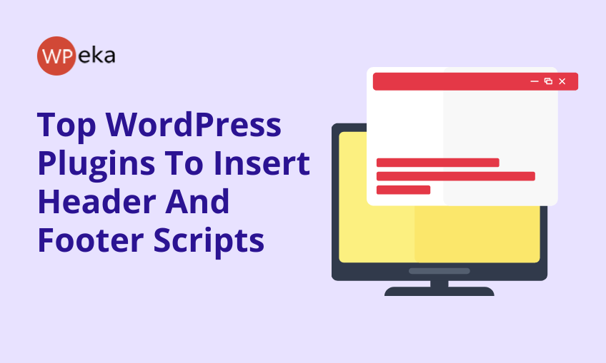 Top WordPress Plugins To Insert Header And Footer Scripts