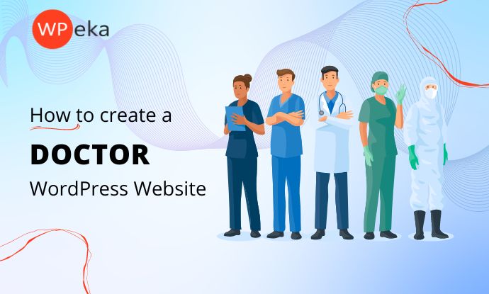 How to Create a Doctor Website using WordPress