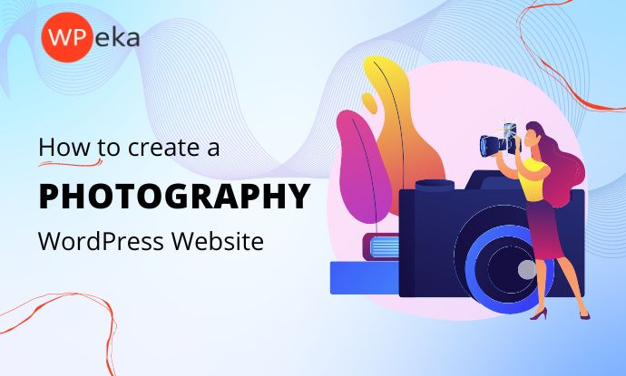 How to Create a Photography Studio Website with WordPress