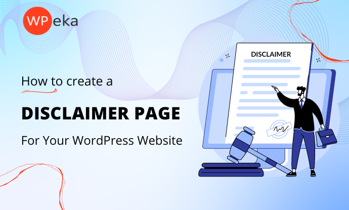 How To Generate Disclaimer Pages For Your WordPress Website