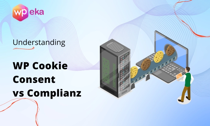 Best Cookie Consent Plugin: WP Cookie Consent Vs Complianz Review