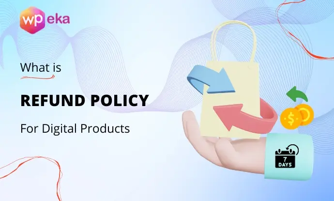 What is refund policy for digital products