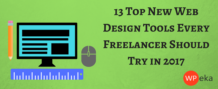 13 Top New Web Design Tools Every Freelancer Should Try in 2025
