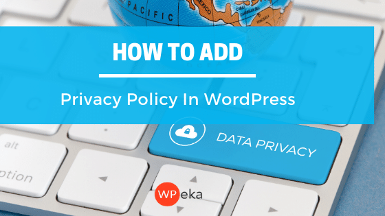 How To Add Privacy Policy In WordPress | The Complete Guide (2025)