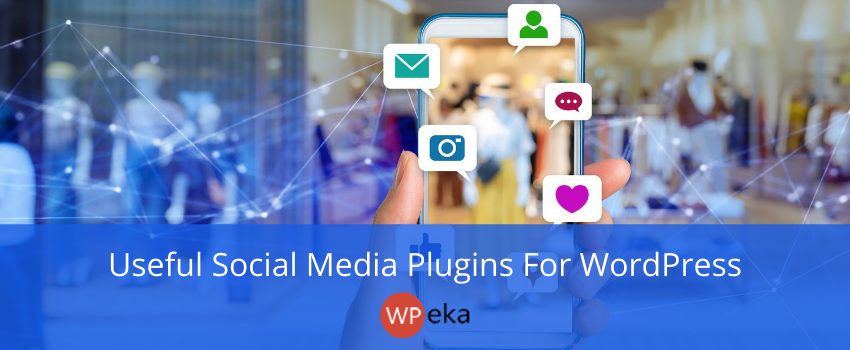 Useful Social Media Plugins for WordPress in 2025