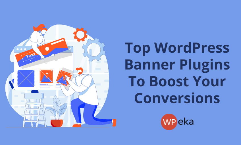 Top WordPress Banner Plugins To Boost Your Conversions In 2025