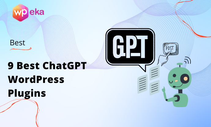 9 Best ChatGPT WordPress Plugins for 2025