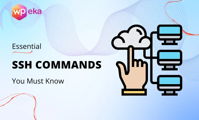 15 SSH Commands Every Website User Must Know – WordPress Guide